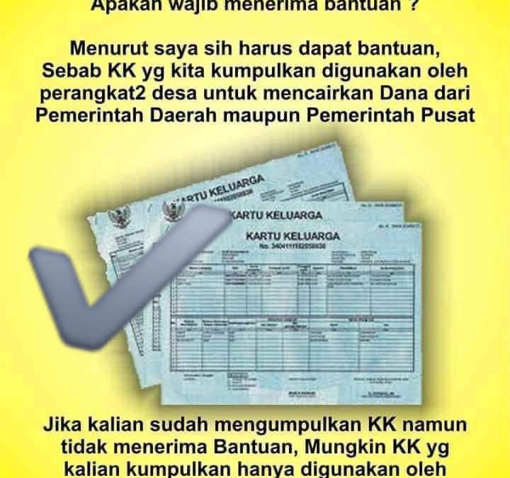 Apakah benar mengumpulkan Kartu Keluarga (KK) ke Desa sudah pasti mendapatkan bantuan ? Yuk simak faktanya.