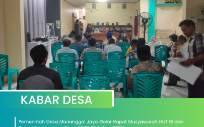 Pemerintah Desa Manunggal Jaya Gelar Rapat Musyawarah HUT RI dan Bahas Penggunaan Dana BKKD RT Tahun 2023
